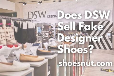 does dsw sell fake designer shoes|is dsw a real brand.